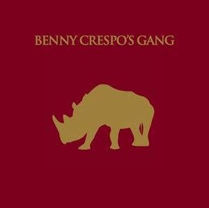 Benny Crespo's Gang  // Benny Crespo's Gang