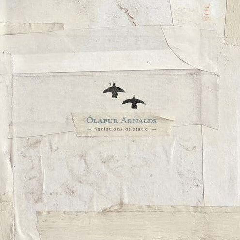 Ólafur Arnalds // Variations of Static