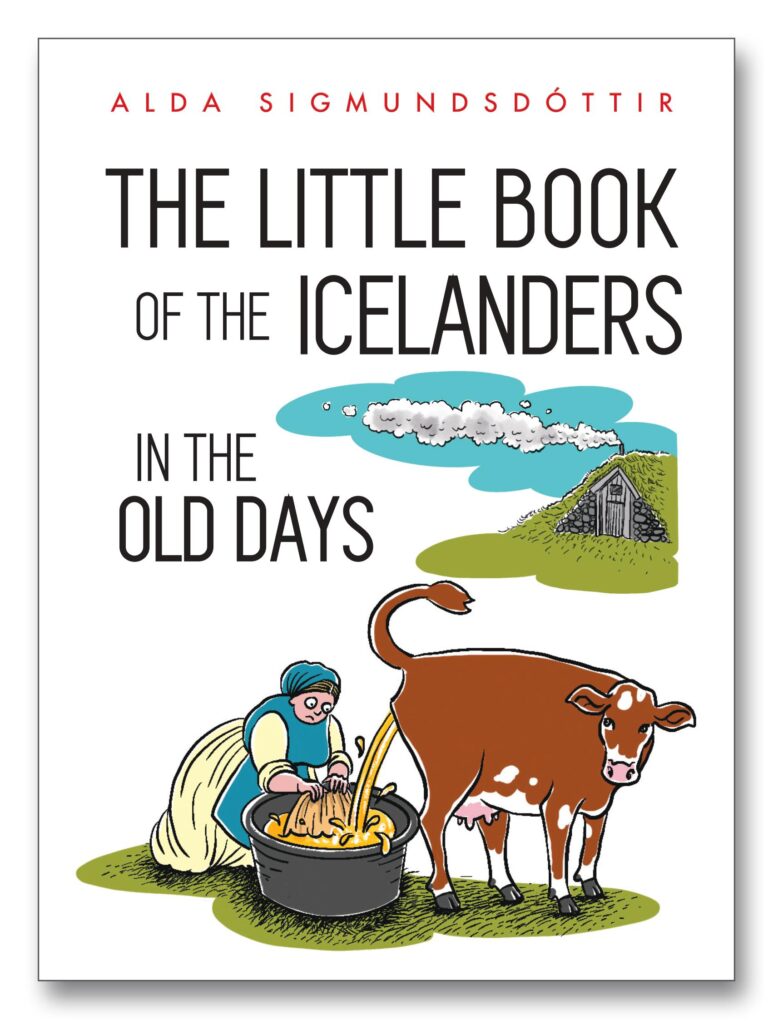 The little book of the Icelanders in the old days, Alda Sigmundsdóttir