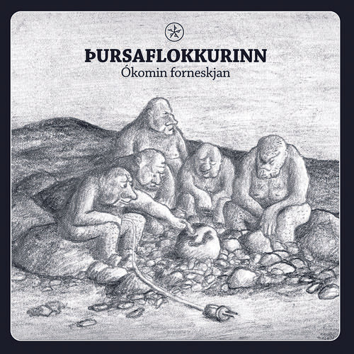 Þursaflokkurinn // Ókomin forneskjan