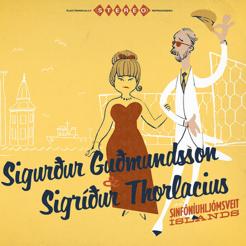 Sigurður Guðmundsson & Sigríður Thorlacious // ...ásamt Sinfóníuhljómsveit Íslands (avec l'orchestre symphonique d'Islande)